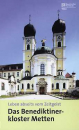 Das Benediktinerkloster Metten