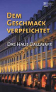 Dem Geschmack verpflichtet