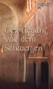 Der Gesang vor dem Schweigen