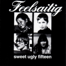 Singer-Songwriter: CD 'sweet ugly fifteen'  - gespielt von: Feelsaitig, Spielzeit: 60 Minuten, Einband: Jewelcase, Gewicht: 0,094 Kg