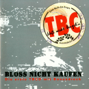 
	Bloss nicht kaufen
