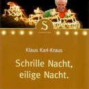 Schrille Nacht, eilige Nacht