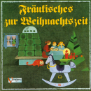 Fränkisches zur Weihnachtszeit