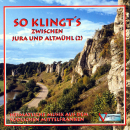So klingt's zwischen Jura und Altmühl (2)