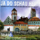 Ja Do schau Her!