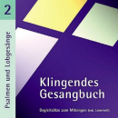 Klingendes Gesangbuch 2 - Psalmen und Lobgesänge