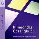 Klingendes Gesangbuch 6 - Freud und Leid