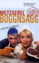 
	Metzgerei Boggnsagg