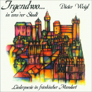 
	Irgendwo &hellip; in uns&acute;rer Stadt...